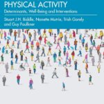 Psychology of Physical Activity: Determinants, Well-Being and Interventions