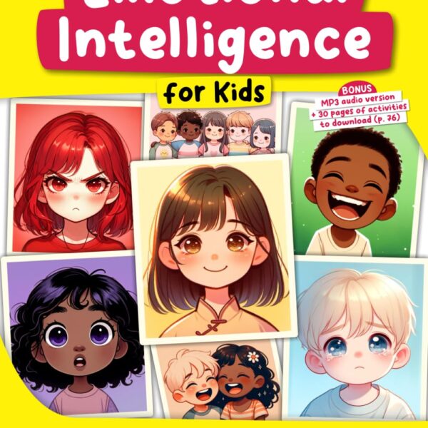 Emotional Intelligence for Kids: 14 Inspiring Stories to Better Understand and Manage Your Feelings (Growing Up with Joy)