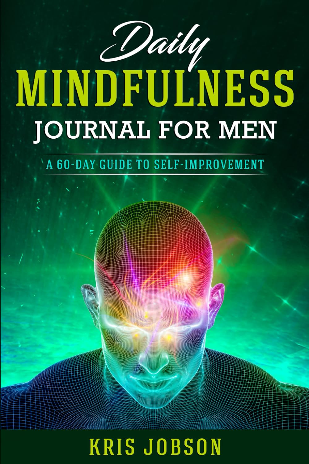 71Lx93Lf2kL._SL1499_.jpg Daily Mindfulness Journal for Men: A 60-Day Guide to Self-Improvement - Image 1