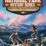 Mystery In Rocky Mountain National Park (National Park Mystery Series)