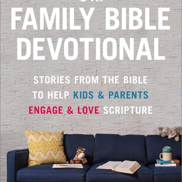 The Family Bible Devotional: Stories from the Bible to Help Kids and Parents Engage and Love Scripture (52 Weekly Devotions with Activities, Prayer Prompts, & Discussion Questions)