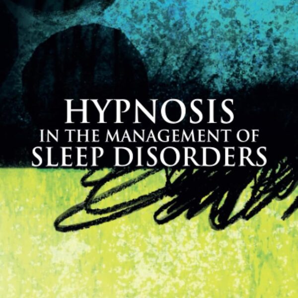 Hypnosis in the Management of Sleep Disorders