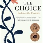 The Choice: Embrace the Possible