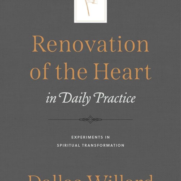 Renovation of the Heart in Daily Practice: Experiments in Spiritual Transformation