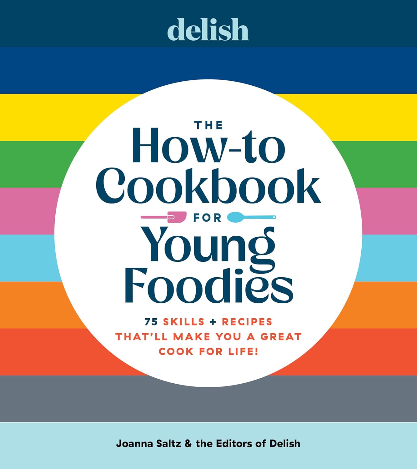 71ojc7qlXpL._SL1500_.jpg Delish The How-To Cookbook for Young Foodies: 75 Skills + Recipes That'll Make You a Great Cook for Life - Image 1