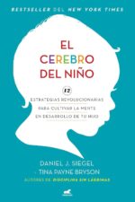 El cerebro del niño / The Whole-Brain Child (Spanish Edition)