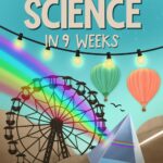 Exploring Physical Science in 9 Weeks: Daily Science Workbook for Kids in Grades 4-5 to Master the Subject and Ace the Class, Weekly Physical Science ... Activities (Exploring Science in 9 Weeks)