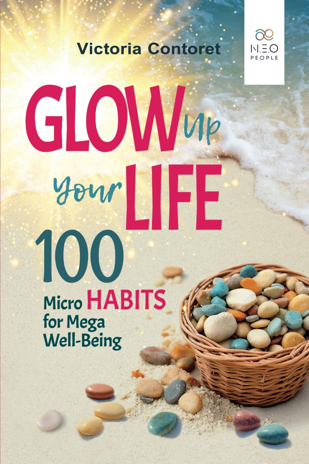71tpX8ShPEL._SL1499_.jpg Glow Up Your Life - 100 Micro Habits for Mega Well-Being: Simple Powerful Practices: A Holistic Guide to Wellness Book for Effective Self-Esteem, ... Health, Emotional Balance, and Conscious Life - Image 1