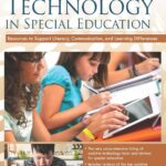 Assistive Technology in Special Education: Resources to Support Literacy, Communication, and Learning Differences