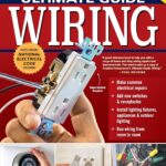 Ultimate Guide Wiring, Updated 10th Edition: Meets Current National Electrical Code Standards (Creative Homeowner) DIY Home Electrical Installations and Repairs - Switches, Outdoor, LED, and More