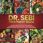 DR. SEBI'S TREATMENT BOOK: Dr. Sebi Treatment For Stds, Herpes, Hiv, Diabetes, Lupus, Hair Loss, Cancer, Kidney Stones, And Other Diseases.