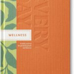 Compendium – Wellness Every Day Guided Journal: A Daily Practice for Personal Growth and Balance – A 5-Minute a Day Wellness Notebook – An Inspiring Daily Journal for Forming New Habits