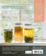 Master Recipes from the Herbal Apothecary: 375 Tinctures, Salves, Teas, Capsules, Oils, and Washes for Whole-Body Health and Wellness - Image 2