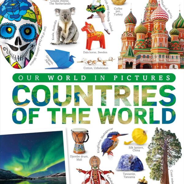 Countries of the World: Our World in Pictures (DK Our World in Pictures)